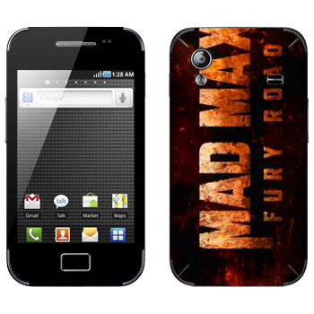   «Mad Max: Fury Road logo»   Samsung Galaxy Ace