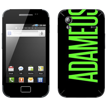   «Adameus»   Samsung Galaxy Ace