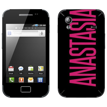   «Anastasia»   Samsung Galaxy Ace