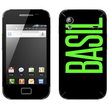   «Basil»   Samsung Galaxy Ace