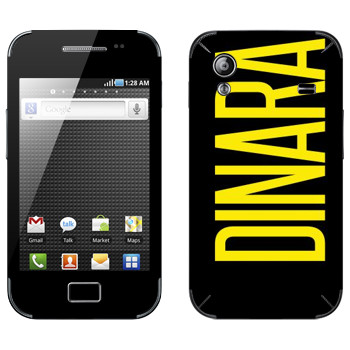   «Dinara»   Samsung Galaxy Ace
