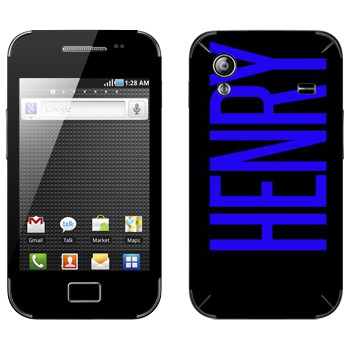   «Henry»   Samsung Galaxy Ace