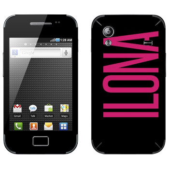   «Ilona»   Samsung Galaxy Ace