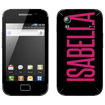   «Isabella»   Samsung Galaxy Ace