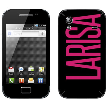   «Larisa»   Samsung Galaxy Ace