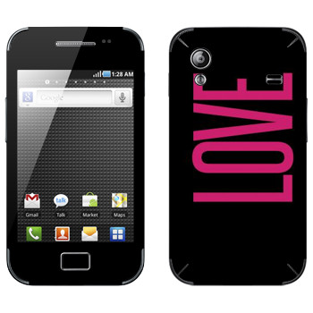   «Love»   Samsung Galaxy Ace