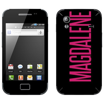   «Magdalene»   Samsung Galaxy Ace