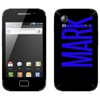   «Mark»   Samsung Galaxy Ace