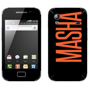   «Masha»   Samsung Galaxy Ace