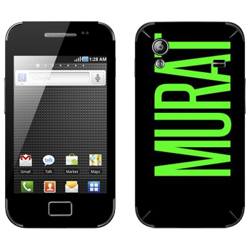   «Murat»   Samsung Galaxy Ace