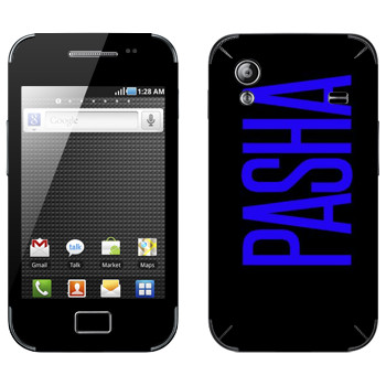   «Pasha»   Samsung Galaxy Ace