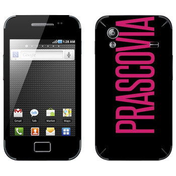   «Prascovia»   Samsung Galaxy Ace