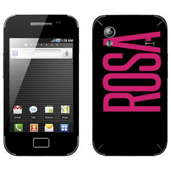   «Rosa»   Samsung Galaxy Ace
