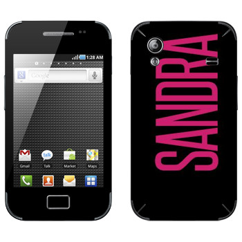   «Sandra»   Samsung Galaxy Ace