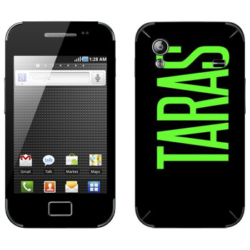   «Taras»   Samsung Galaxy Ace