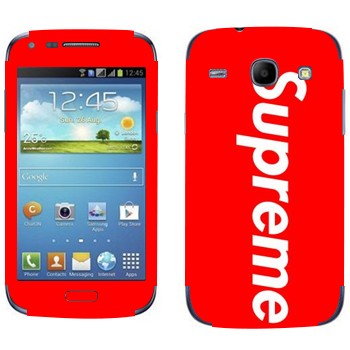  «Supreme   »   Samsung Galaxy Core