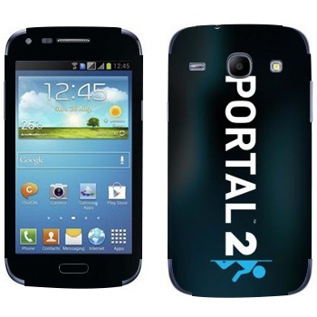   «Portal 2  »   Samsung Galaxy Core