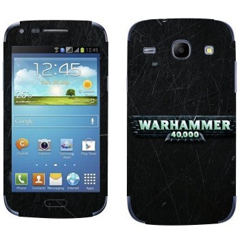   «Warhammer 40000»   Samsung Galaxy Core