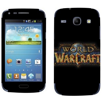   «World of Warcraft »   Samsung Galaxy Core