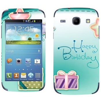   «Happy birthday»   Samsung Galaxy Core