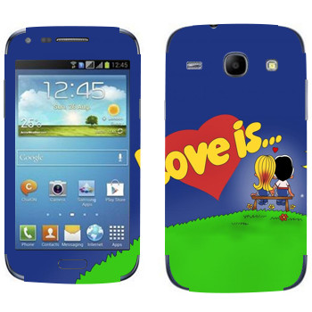   «Love is... -   »   Samsung Galaxy Core