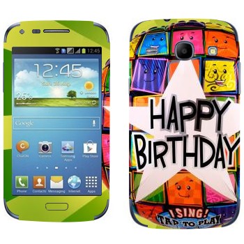   «  Happy birthday»   Samsung Galaxy Core