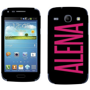  «Alena»   Samsung Galaxy Core