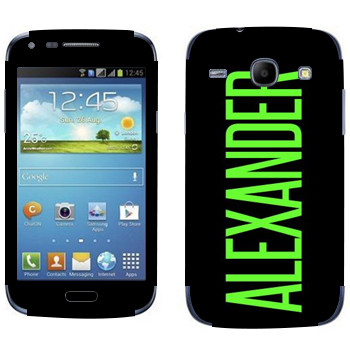   «Alexander»   Samsung Galaxy Core