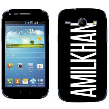   «Amilkhan»   Samsung Galaxy Core