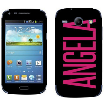   «Angela»   Samsung Galaxy Core