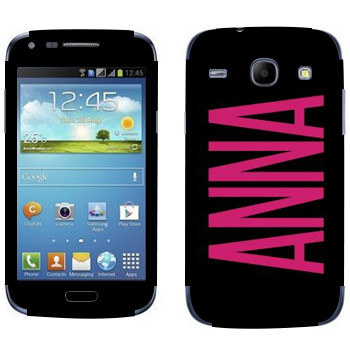   «Anna»   Samsung Galaxy Core