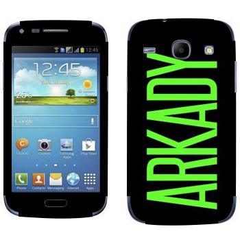   «Arkady»   Samsung Galaxy Core