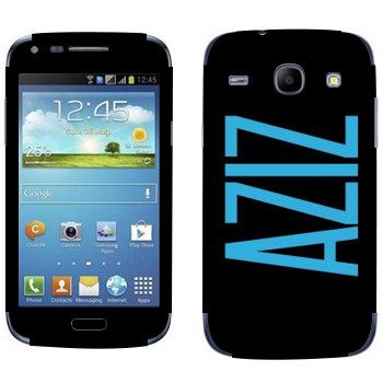   «Aziz»   Samsung Galaxy Core