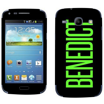   «Benedict»   Samsung Galaxy Core