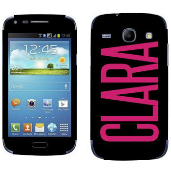   «Clara»   Samsung Galaxy Core