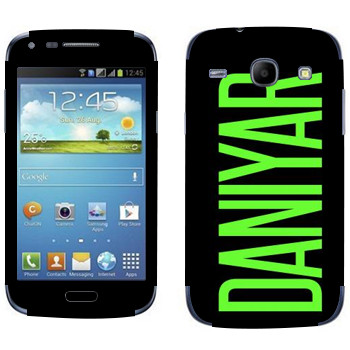   «Daniyar»   Samsung Galaxy Core