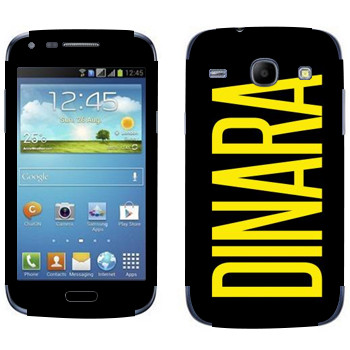  «Dinara»   Samsung Galaxy Core