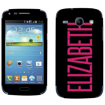   «Elizabeth»   Samsung Galaxy Core