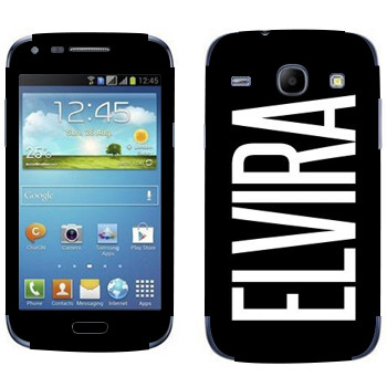   «Elvira»   Samsung Galaxy Core