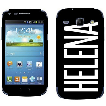   «Helena»   Samsung Galaxy Core