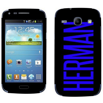   «Herman»   Samsung Galaxy Core