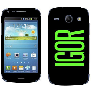   «Igor»   Samsung Galaxy Core