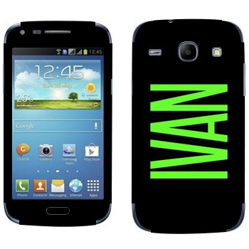   «Ivan»   Samsung Galaxy Core
