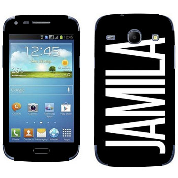   «Jamila»   Samsung Galaxy Core