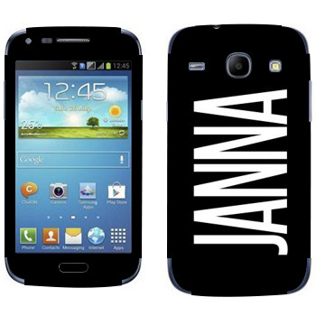   «Janna»   Samsung Galaxy Core
