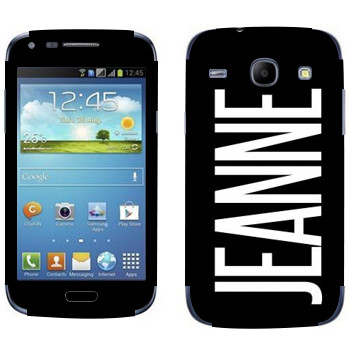   «Jeanne»   Samsung Galaxy Core