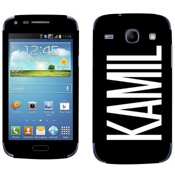  «Kamil»   Samsung Galaxy Core