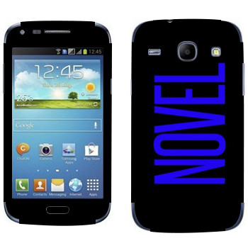   «Novel»   Samsung Galaxy Core