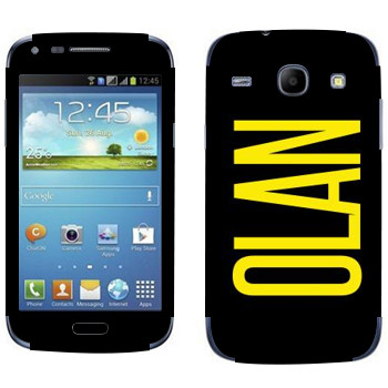   «Olan»   Samsung Galaxy Core