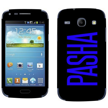   «Pasha»   Samsung Galaxy Core